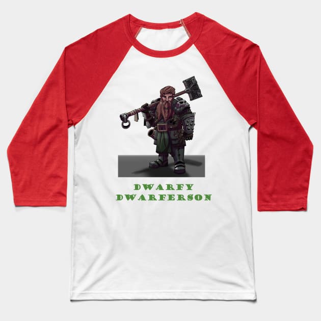 Dwarfy Dwarferson Baseball T-Shirt by Die by the Sword Podcast